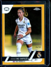 2023 Topps Chrome Athenea Del Castillo Gold /50 Real Madrid