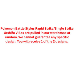 Pokemon Sword & Shield Battle Styles Rapid Strike/Single Strike Urshifu V Box