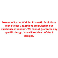 Pokemon Scarlet & Violet Prismatic Evolutions Tech Sticker Collection